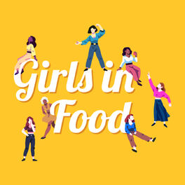 Show cover of Girls in Food