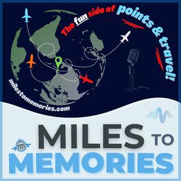 Show cover of Miles to Memories - Fun Side of Miles, Points & Travel