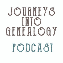 Show cover of Journeys into Genealogy podcast