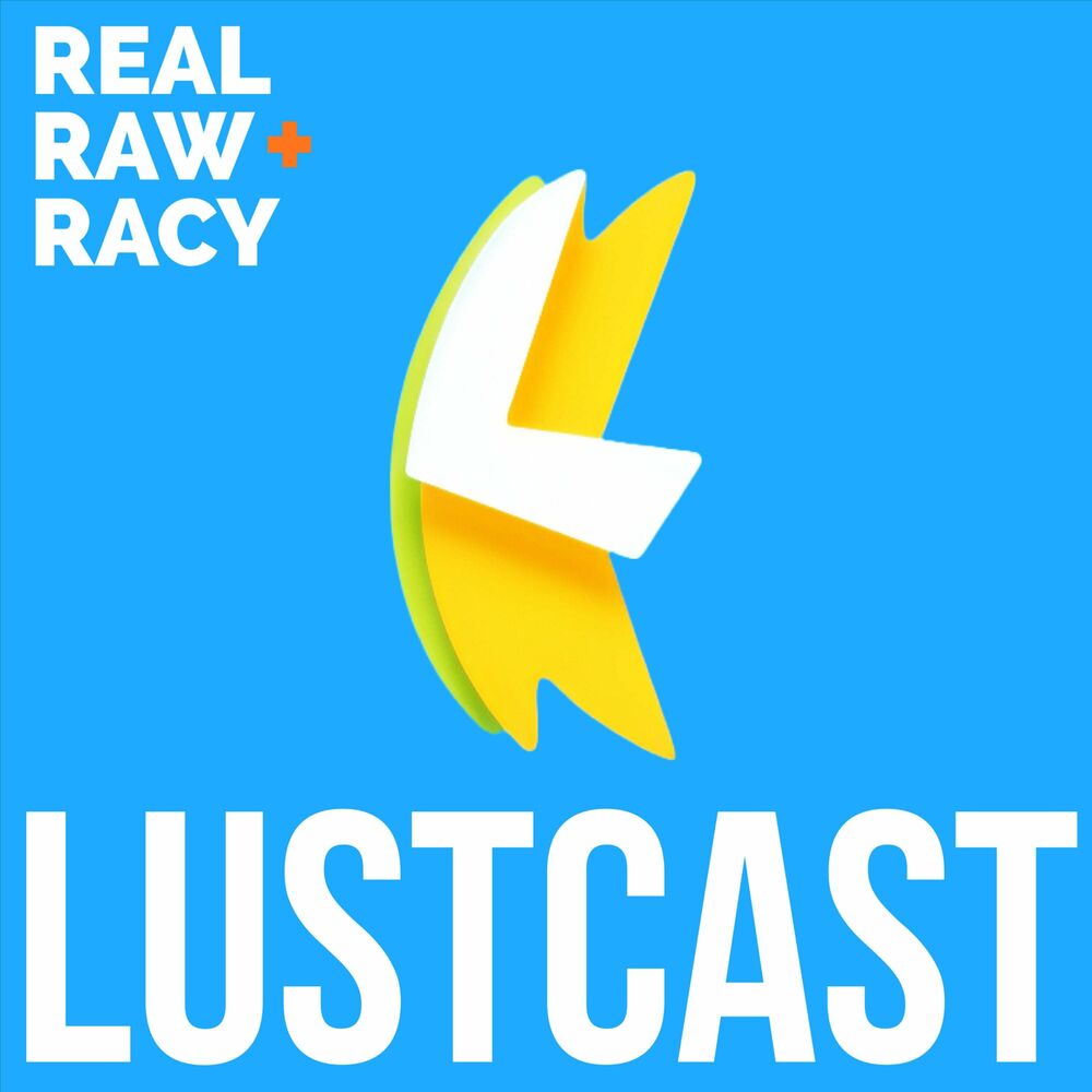 Www Porn500 - Podcast LustCast | Ouvir na Deezer