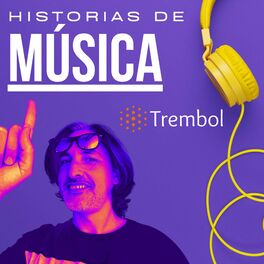 Show cover of Trembol | Historias de Música