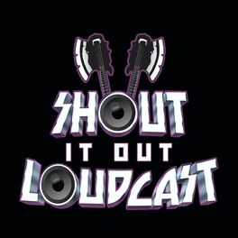 Show cover of Shout It Out Loudcast
