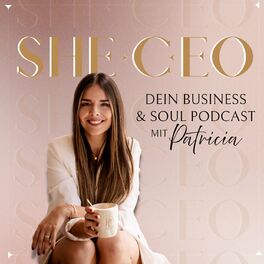 Show cover of SHE(C)EO - Dein Business & Soul Podcast