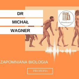 Show cover of Zapomniana biologia. Wykłady dr Michała Wagnera (UKSW)