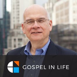 Show cover of Timothy Keller Sermons Podcast by Gospel in Life