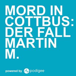 Show cover of Mord in Cottbus: Der Fall Martin M.