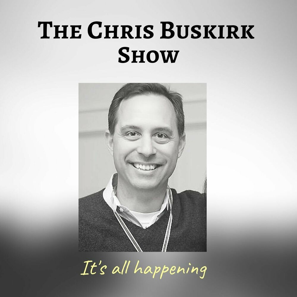 Listen to The Chris Buskirk Show podcast | Deezer