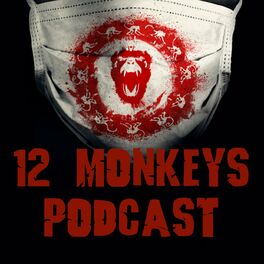 Show cover of 12 Monkeys Podcast