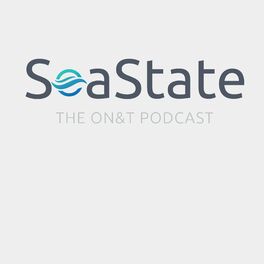 Show cover of SeaState: The ON&T Podcast