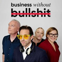 Show cover of Business Without Bullsh-t