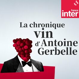 Show cover of La chronique vin d'Antoine Gerbelle