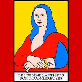 Show cover of Les Femmes Artistes sont Dangereuses !
