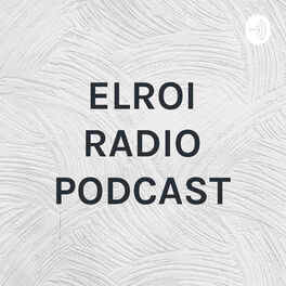Show cover of ELROI RADIO PODCAST