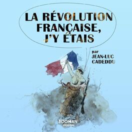 Show cover of La Révolution française, j'y étais