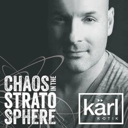Show cover of DJ kärl k-otik: Chaos In The Stratosphere