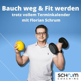 Show cover of Bauch weg & Fit werden trotz vollem Terminkalender mit Florian Schrum