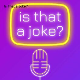 Show cover of Is That a Joke?