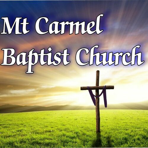 Listen To Mt Carmel Baptist Church Podcast | Deezer