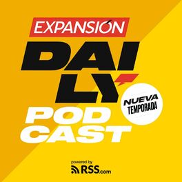 Show cover of Expansión Daily: Lo que hay que saber