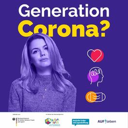 Show cover of Generation Corona? Ein Podcast zur mentalen Gesundheit von Kindern und Jugendlichen