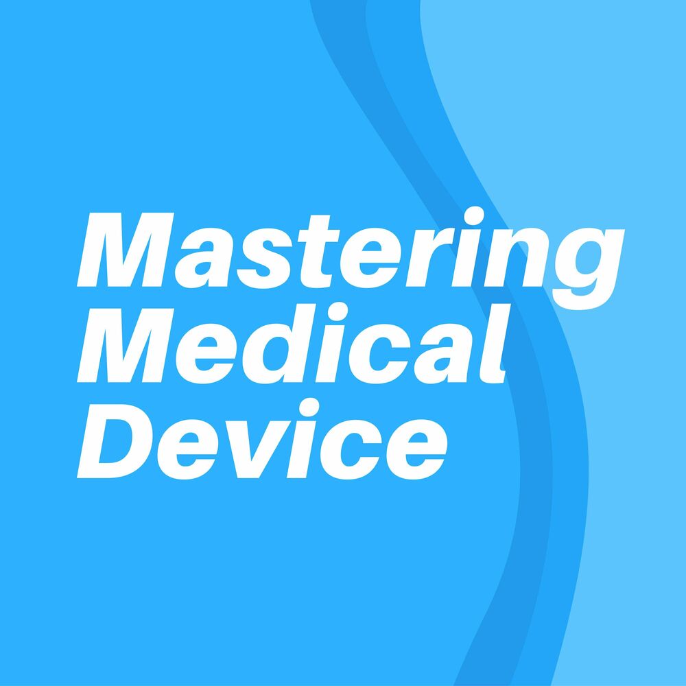 Listen to Mastering Medical Device podcast Deezer