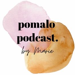 Show cover of pomalo podcast by Marie