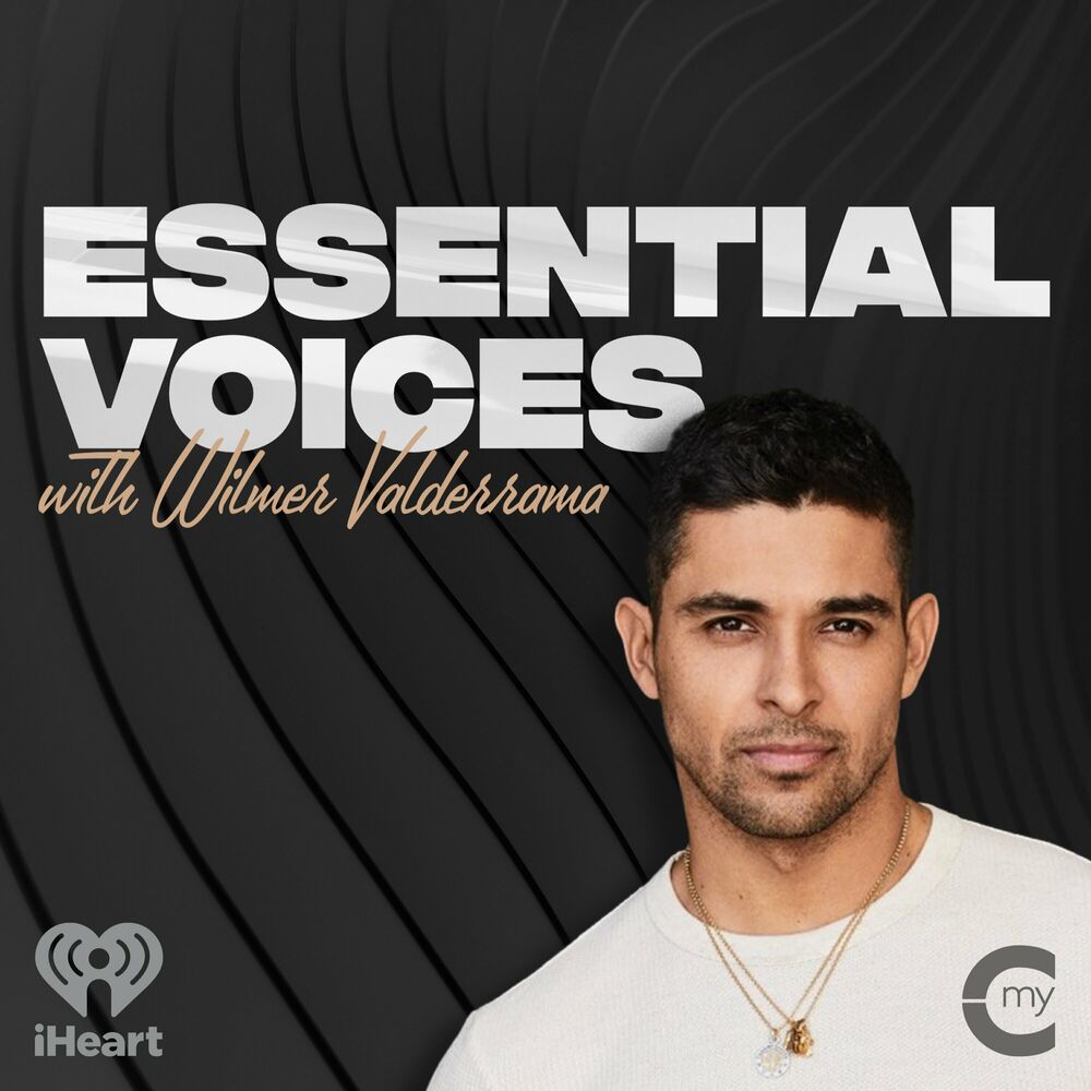 1000px x 1000px - Essential Voices with Wilmer Valderrama Podcast | Auf Deezer hÃ¶ren