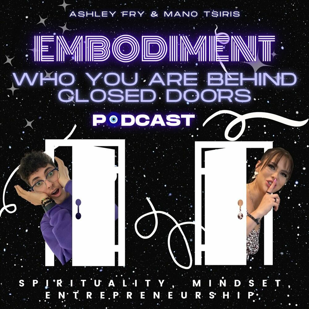 Listen to Embodiment who YOU are behind closed doors podcast