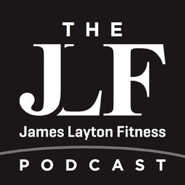 Show cover of The James Layton Fitness Podcast