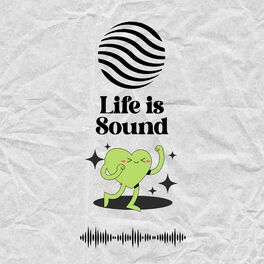 Show cover of Life Is Sound