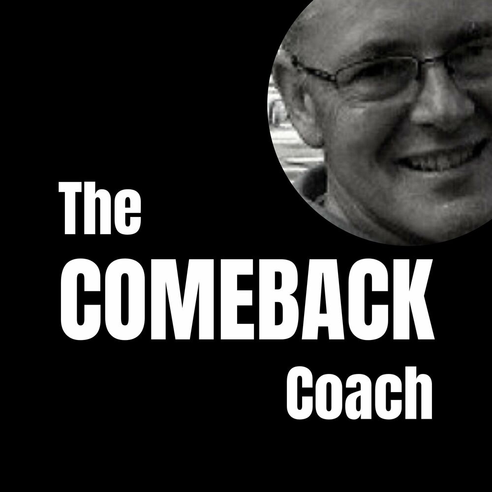 Listen to The COMEBACK Coach podcast | Deezer