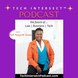 Show cover of Tech Intersect™ with Prof Tonya M. Evans