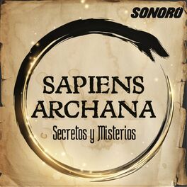 Show cover of Sapiens Archana: Secretos y Misterios