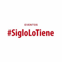 Show cover of Eventos #SigloLoTiene