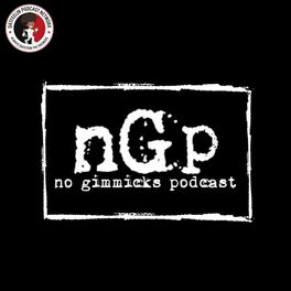 Show cover of The No Gimmicks Podcast
