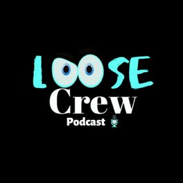 Show cover of Loose Crew Podcast
