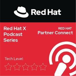 Show cover of Red Hat X Podcast Series