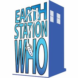 Show cover of Earth Station Who: A Doctor Who Podcast