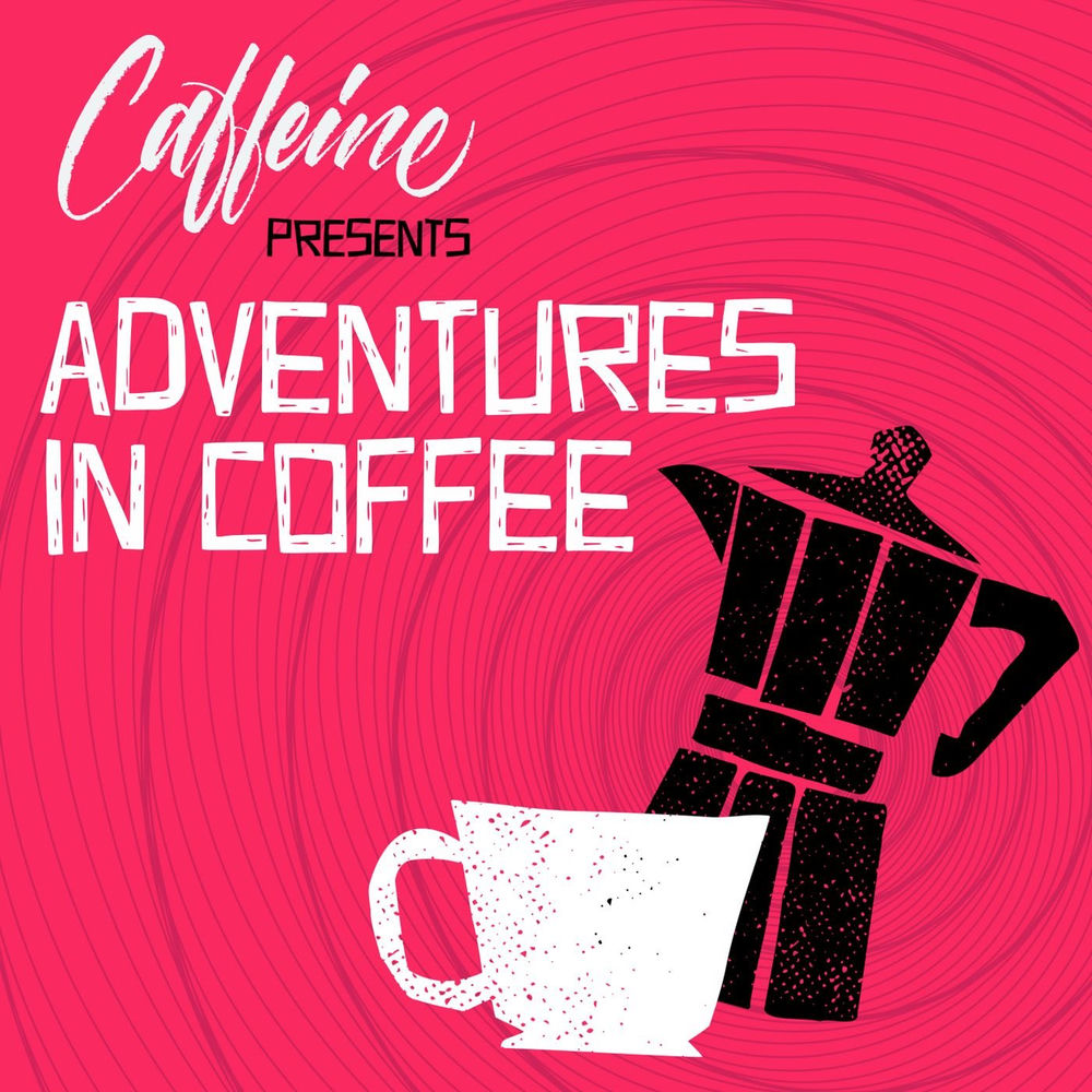 Listen to Adventures In Coffee podcast 