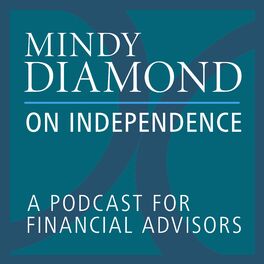 Show cover of Mindy Diamond on Independence for Financial Advisors
