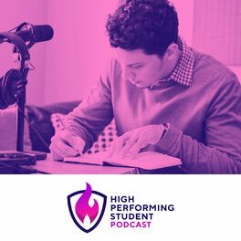 Show cover of The High Performing Student Podcast