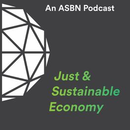 Show cover of Just & Sustainable Economy Podcast