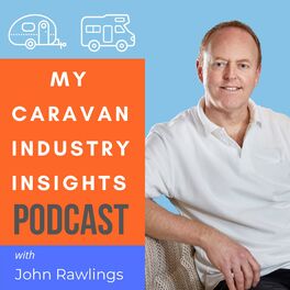 Show cover of My Caravan Industry Insights Podcast