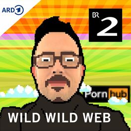 Show cover of Wild Wild Web - Der Pornhub Effekt