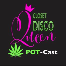 Show cover of Closet Disco Queen Pot-Cast