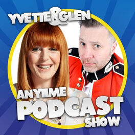 Show cover of Yvette and Glen’s Anytime Podcast Show