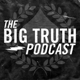 Show cover of The Big Truth Podcast : Choppers, Hardcore / Punk Rock, & the Paranormal