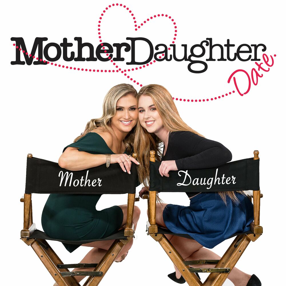 Listen to Mother Daughter Date podcast