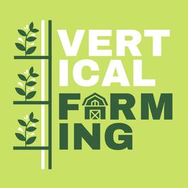 Show cover of Vertical Farming Podcast