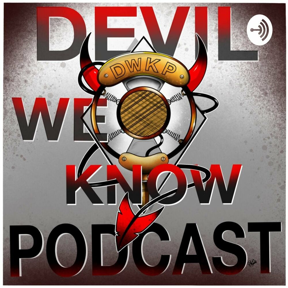 Listen to Devil We Know podcast Deezer picture